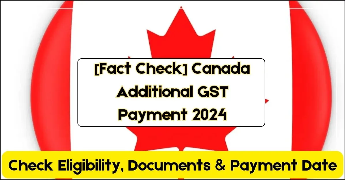 Fact Check Canada Additional GST Payment 2024 min jpg