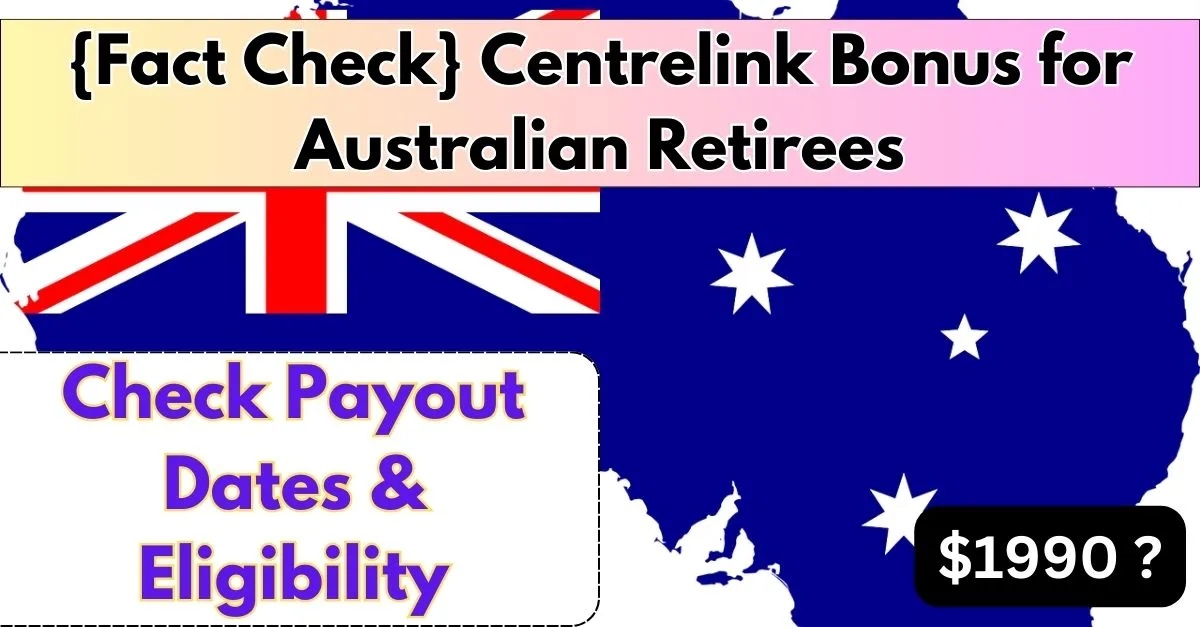 Centrelink Bonus for Australian Retirees