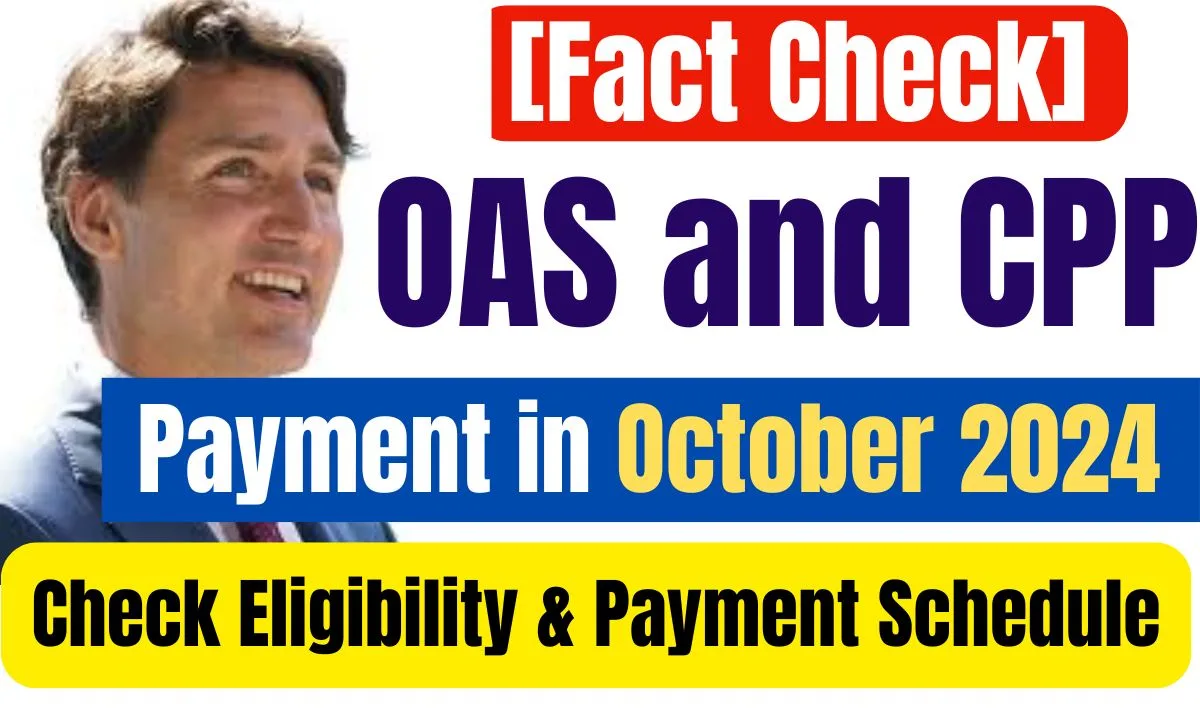 [Fact Check] OAS and CPP Payment in October 2024