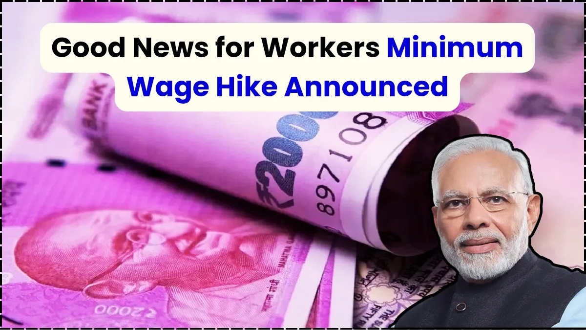 Good News for Workers Minimum Wage Hike Announced