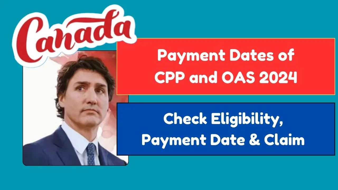 Payment Dates of CPP and OAS 2024