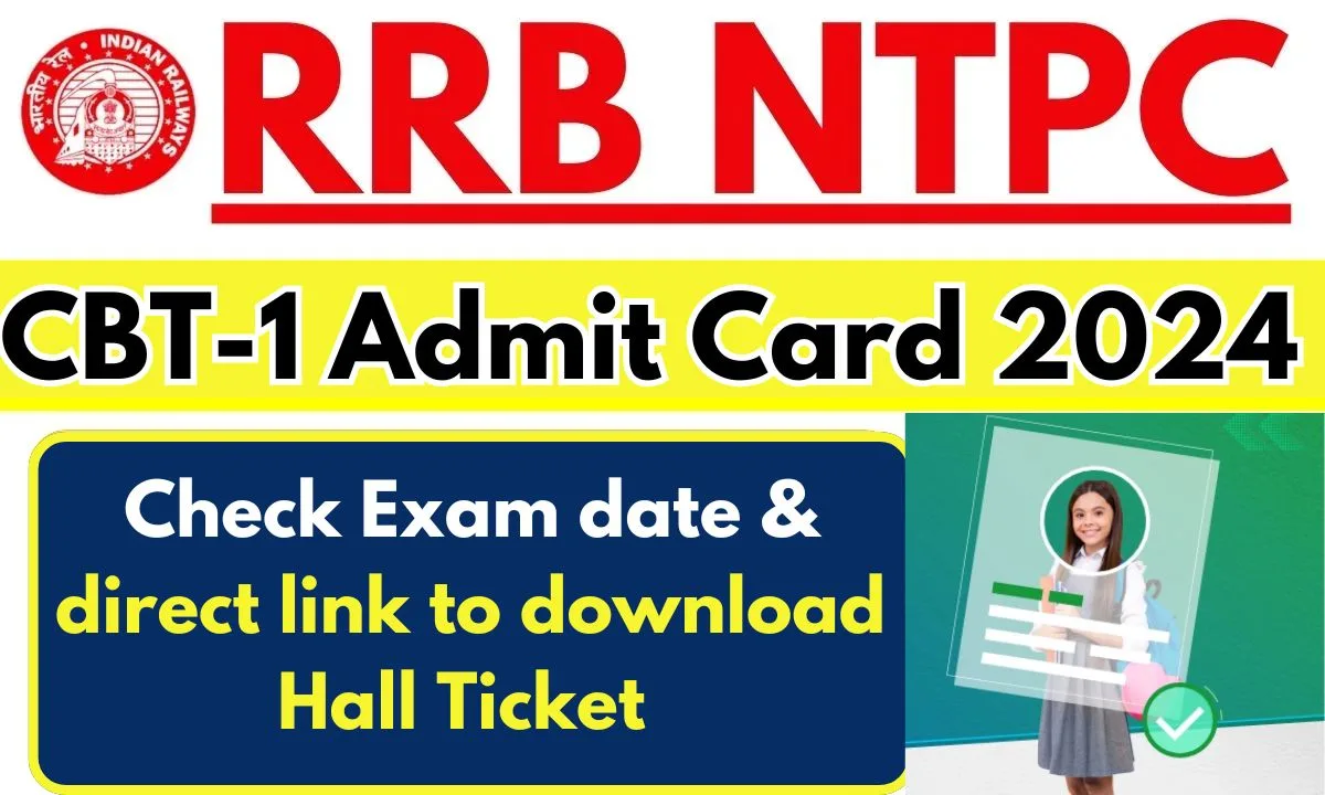 RRB NTPC CBT-1 Admit Card 2024