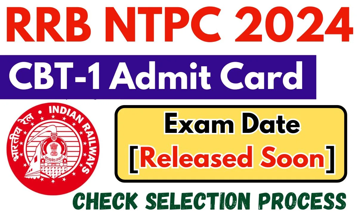 RRB NTPC Recruitment CBT-1 Admit Card 2024