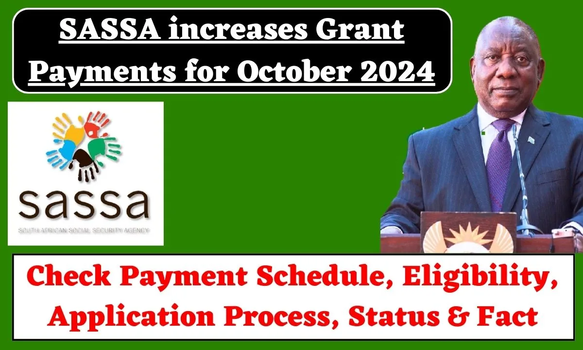 SASSA increases Grant Payments for October 2024