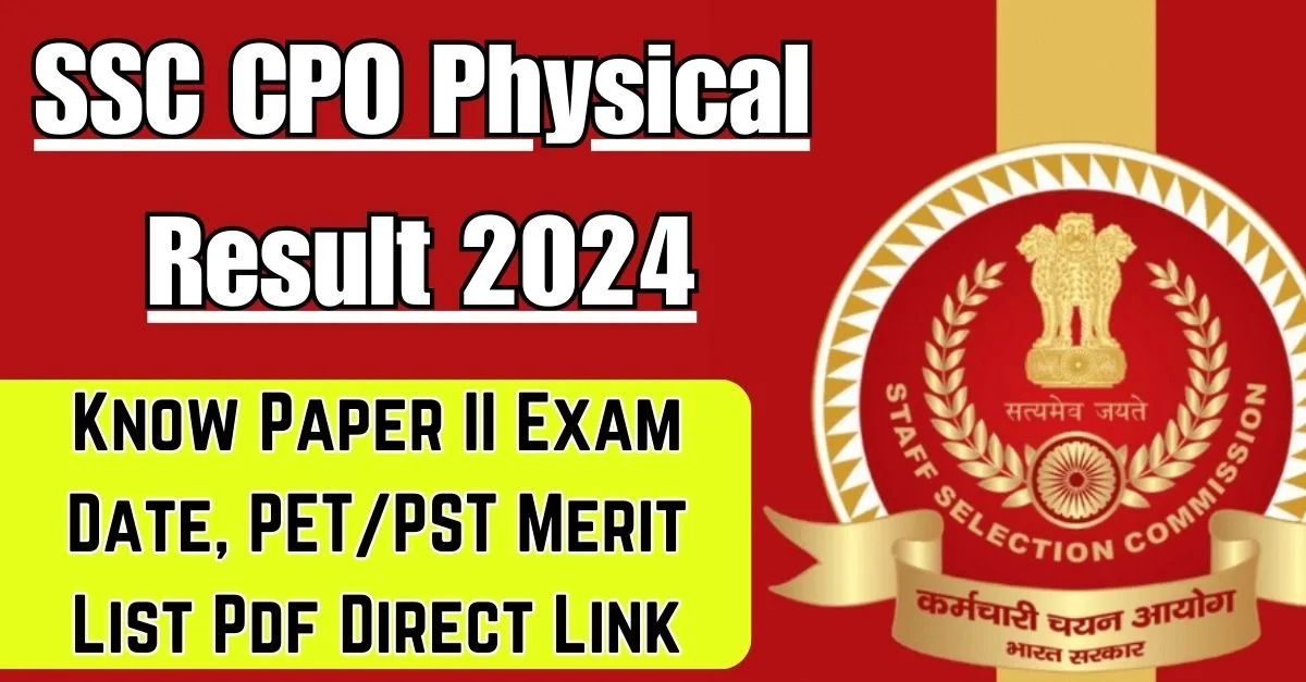 SSC CPO Physical Result 2024