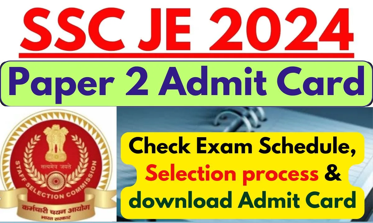 SSC JE 2024 Paper 2 Admit Card 2024