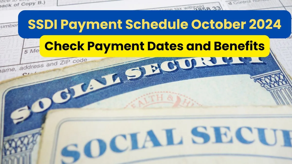 SSDI Payment Schedule October 2024