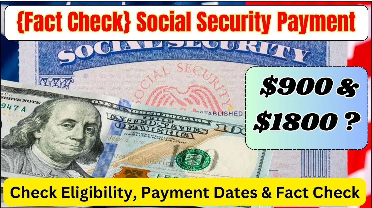 Social Security $900 & $1800 Payment 