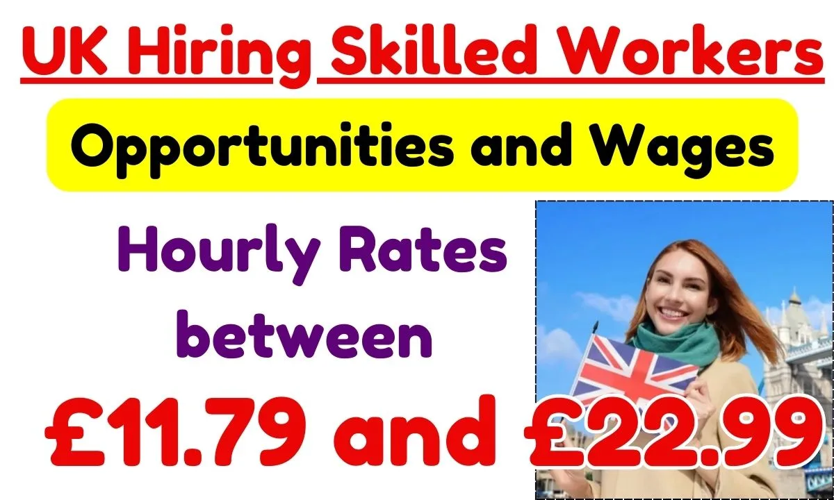 UK Hiring Skilled Workers