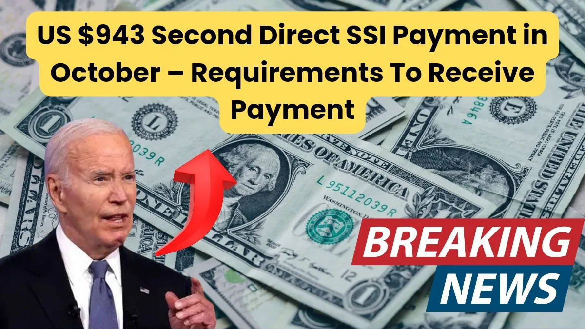 US $943 Second Direct SSI Payment in October