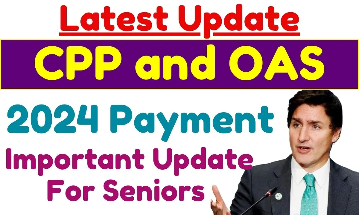 Updates on CPP and OAS