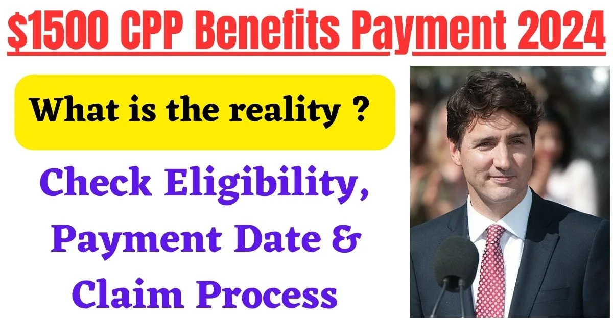 $1500 CPP Benefits Payment 