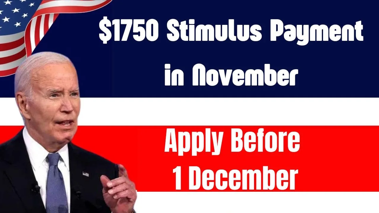 $1750 Stimulus Payment in November Apply Before 1 December