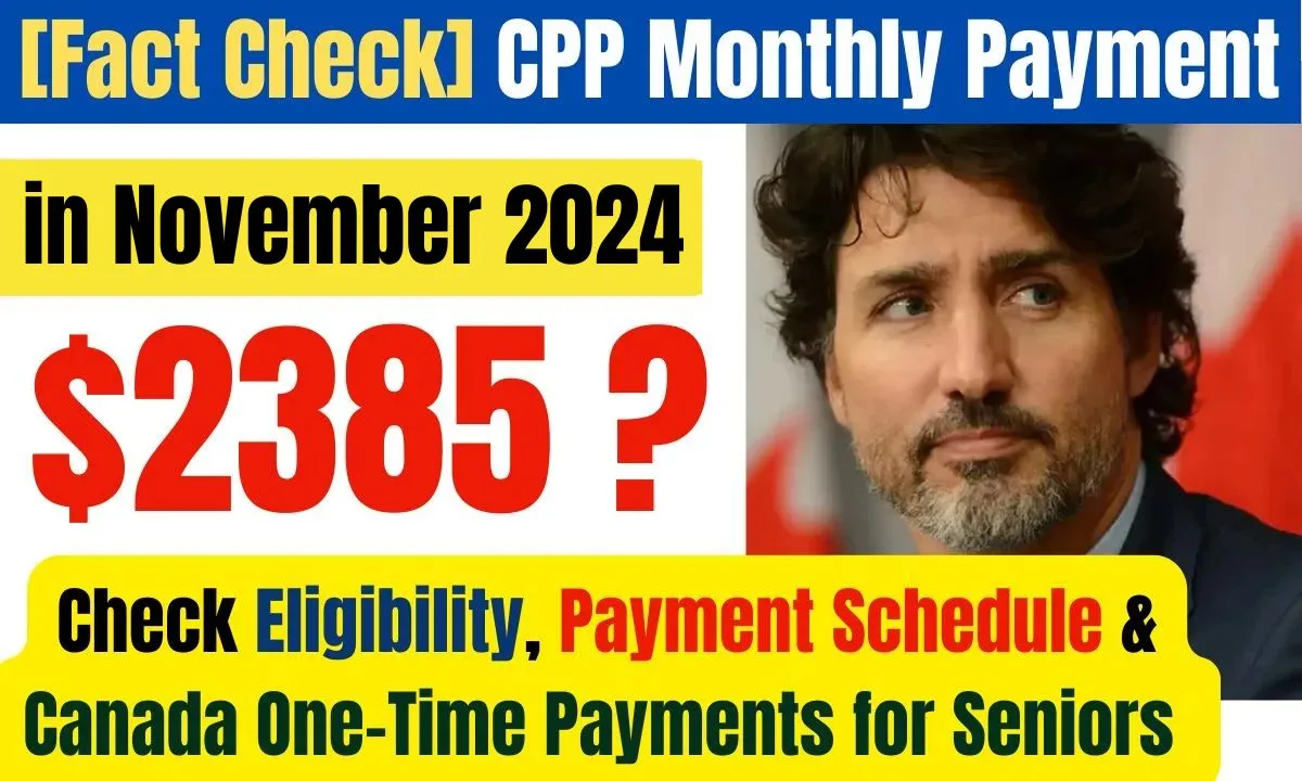 $2385 CPP Monthly Payment in November 2024