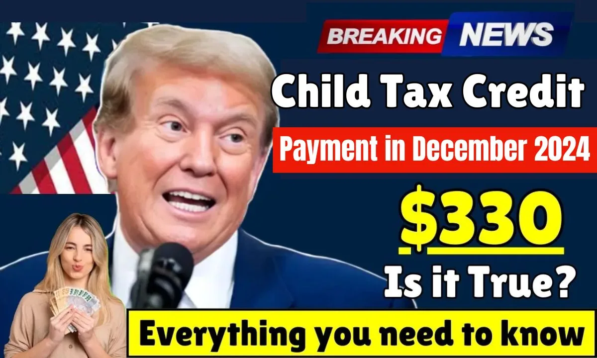 $330 Child Tax Credit Direct Payment in December 2024