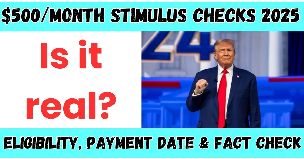 $500/Month Stimulus Checks 2025 