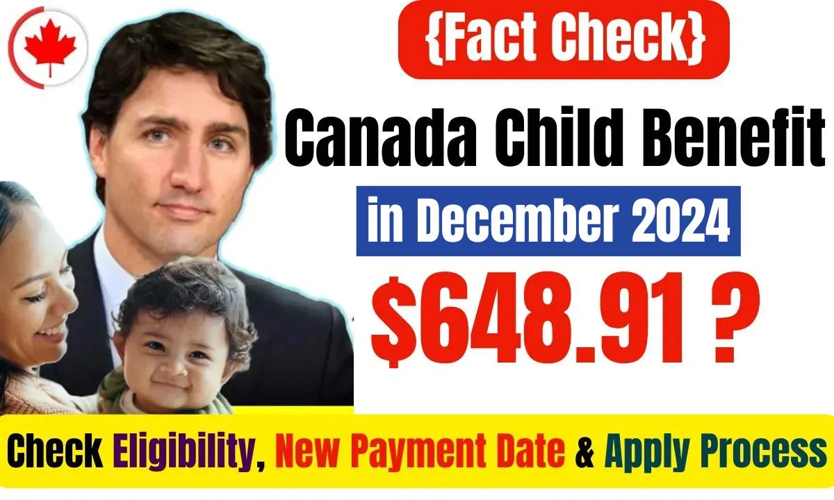 $648.91 Canada Child Benefit in December 2024