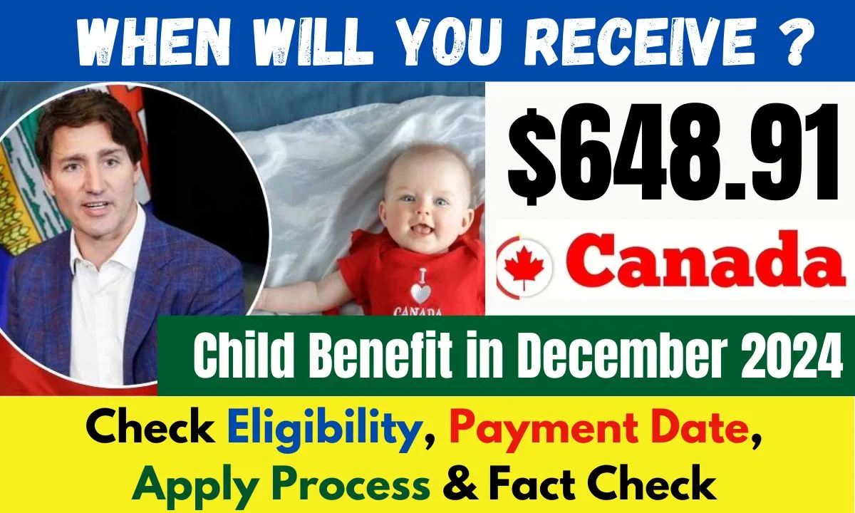 $648.91 Canada Child Benefit in December 2024