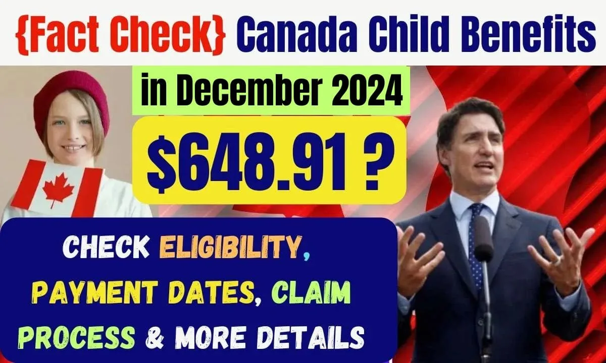 $648.91 Canada Child Benefits is Coming in December 2024