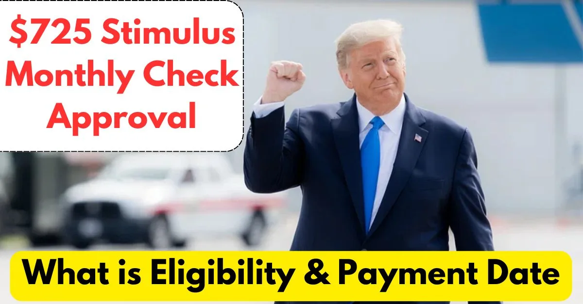 $725 Stimulus Monthly Check 