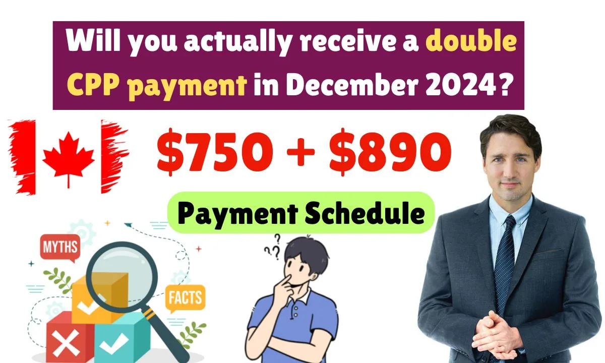 $750 + $890 double CPP payment in December 2024