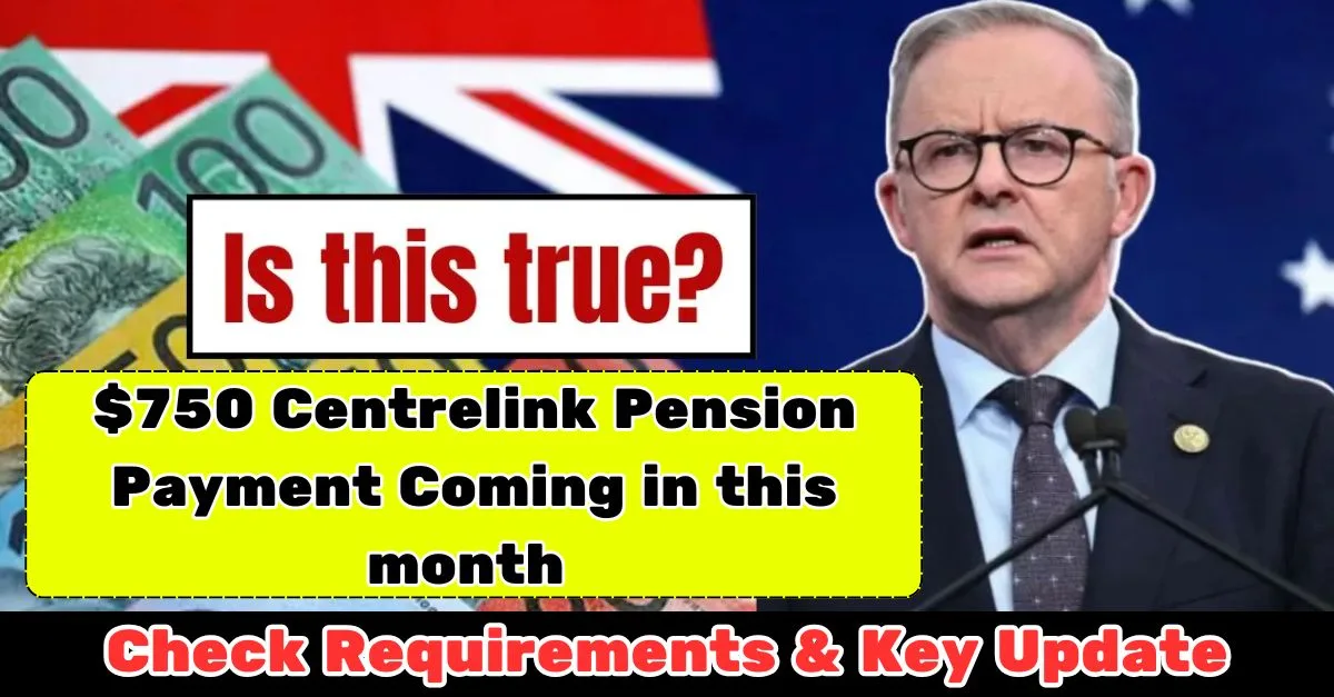 $750 Centrelink Pension Payment 