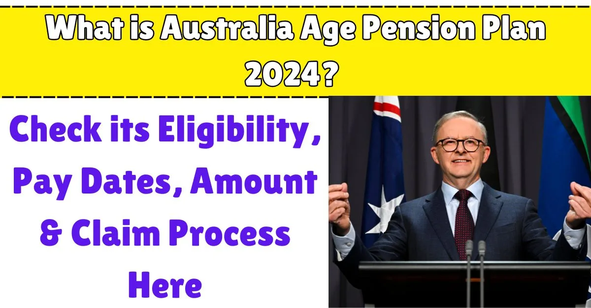 Australia Age Pension Plan 2024