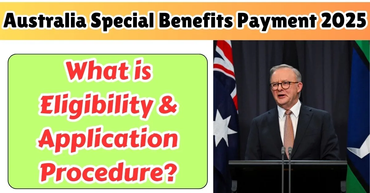 Australia Special Benefits Payment 2025