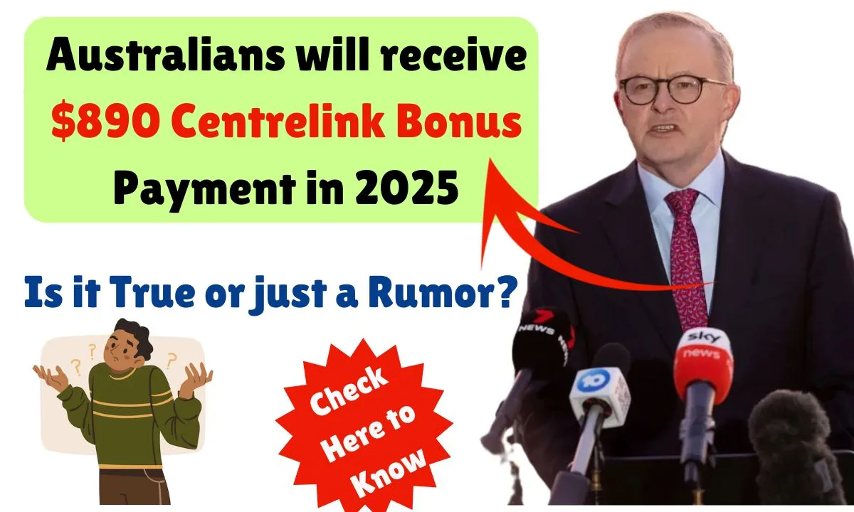 Australians will receive $890 Centrelink Bonus Payment in 2025