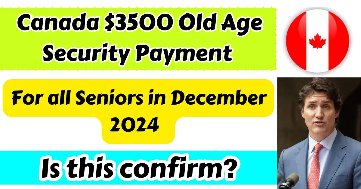 Canada $3500 Old Age Security Payment 