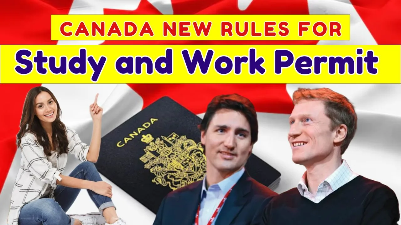 Canada New Rules for Study and Work Permit