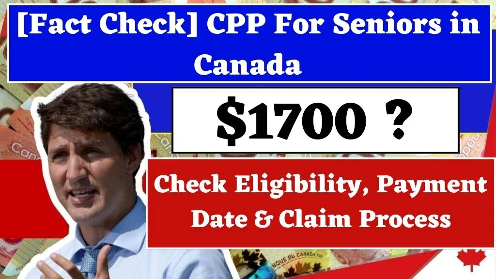 Fact Check 1700 CPP For Seniors in Canada min jpg