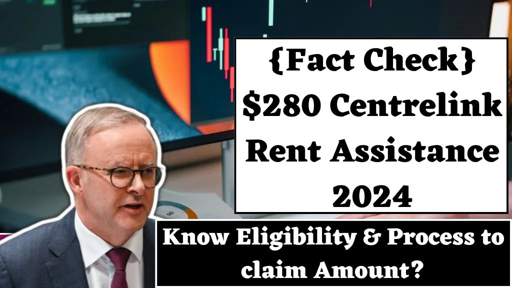 Fact Check 280 Centrelink Rent Assistance 2024 min jpg