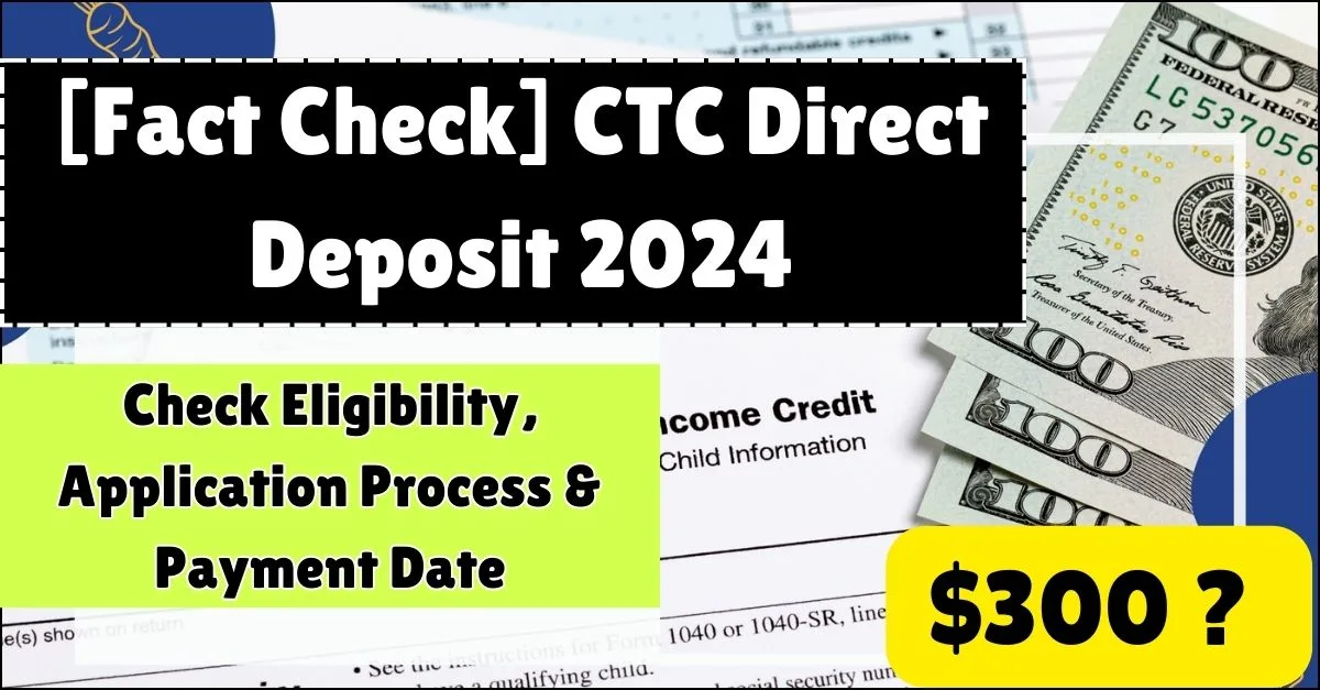 CTC Direct Deposit 2024