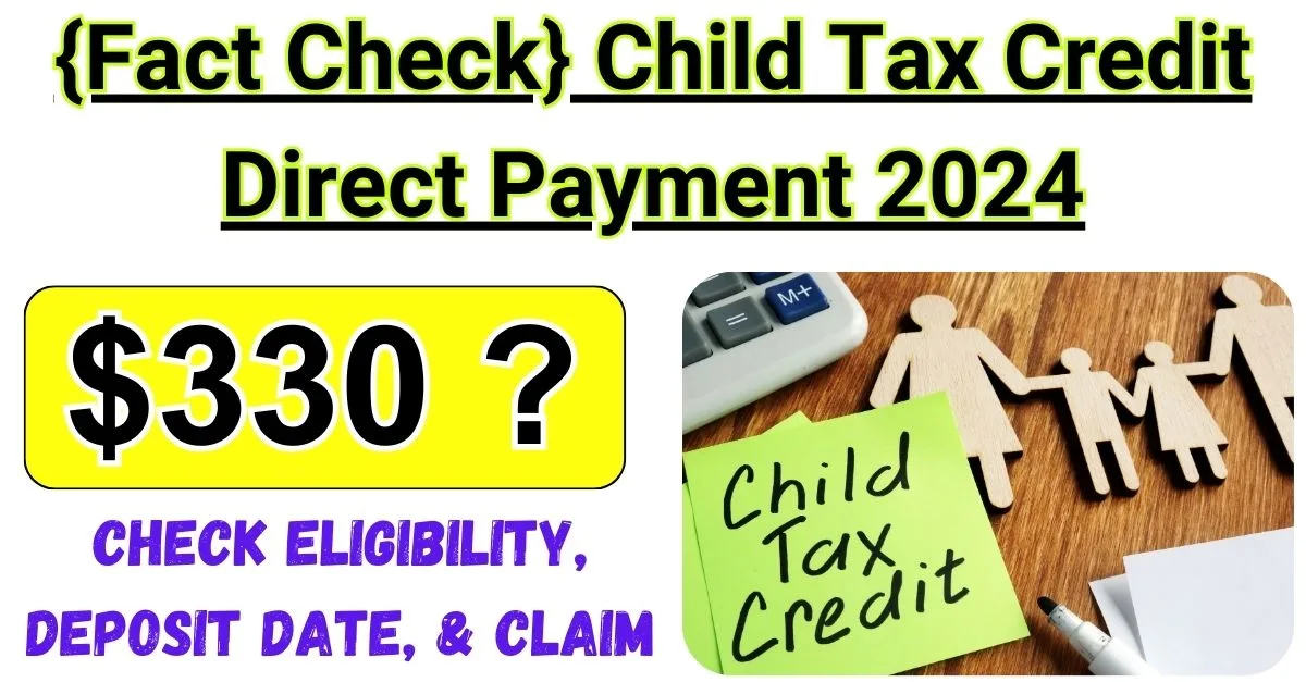 Fact Check 330 Child Tax Credit Direct Payment 2024 min jpg