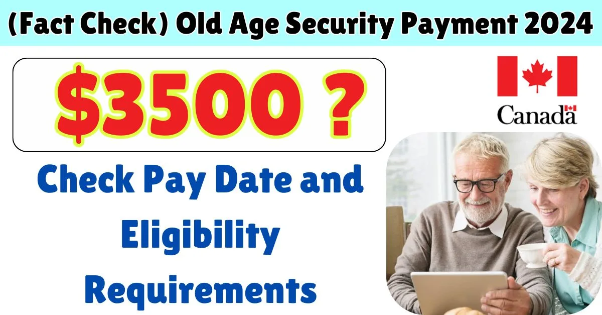 Old Age Security Payment 2024