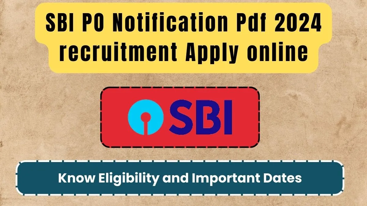 SBI PO Notification Pdf 2024