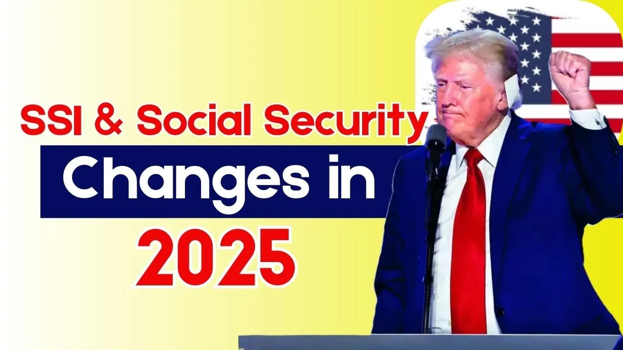 SSI and Social Security Changes