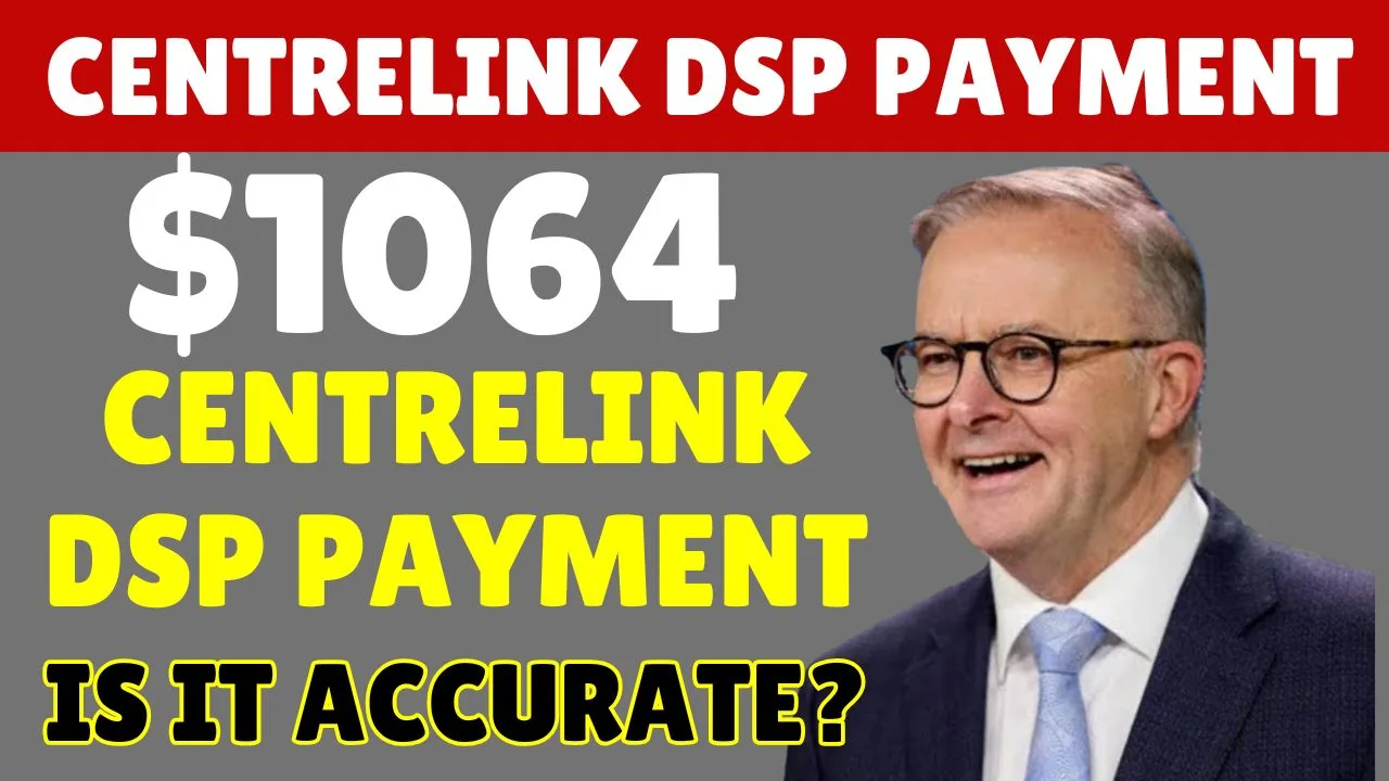 1064 Centrelink DSP Payment