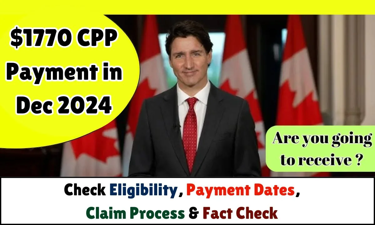 $1770 CPP Payment in Dec 2024