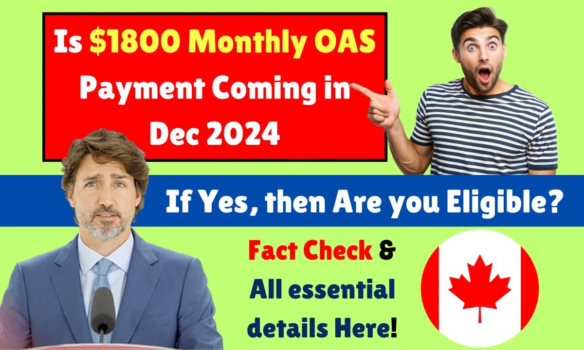 $1800 Monthly OAS Payment Coming in Dec 2024