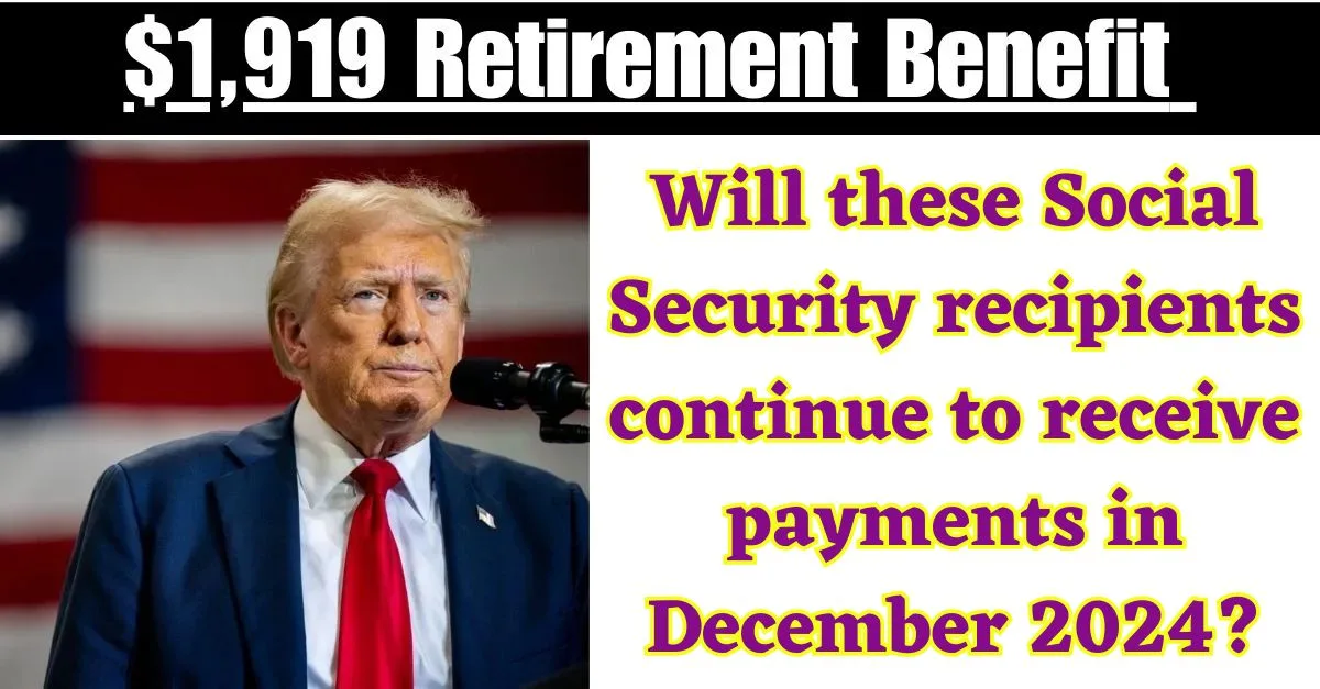 $1,919 retirement benefit payments 