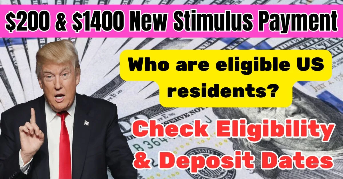 $200 & $1400 New Stimulus Payment