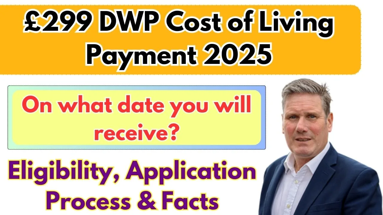 £299 DWP Cost of Living Payment 2025