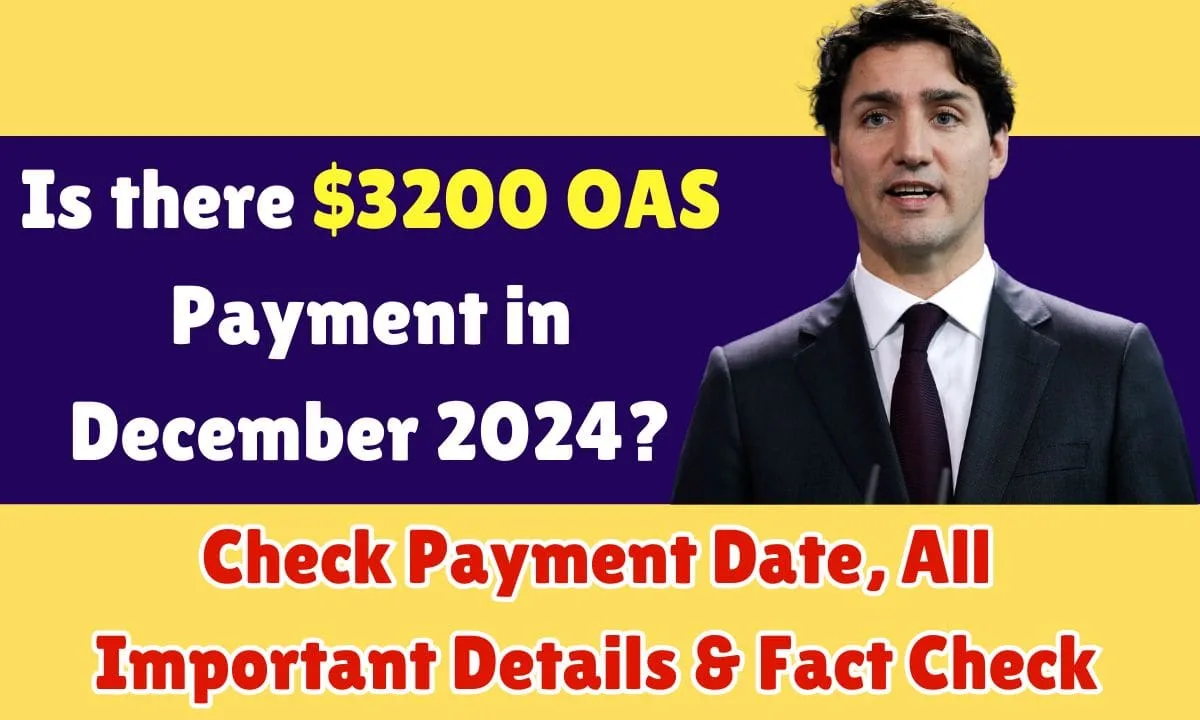 $3200 OAS Payment in December 2024