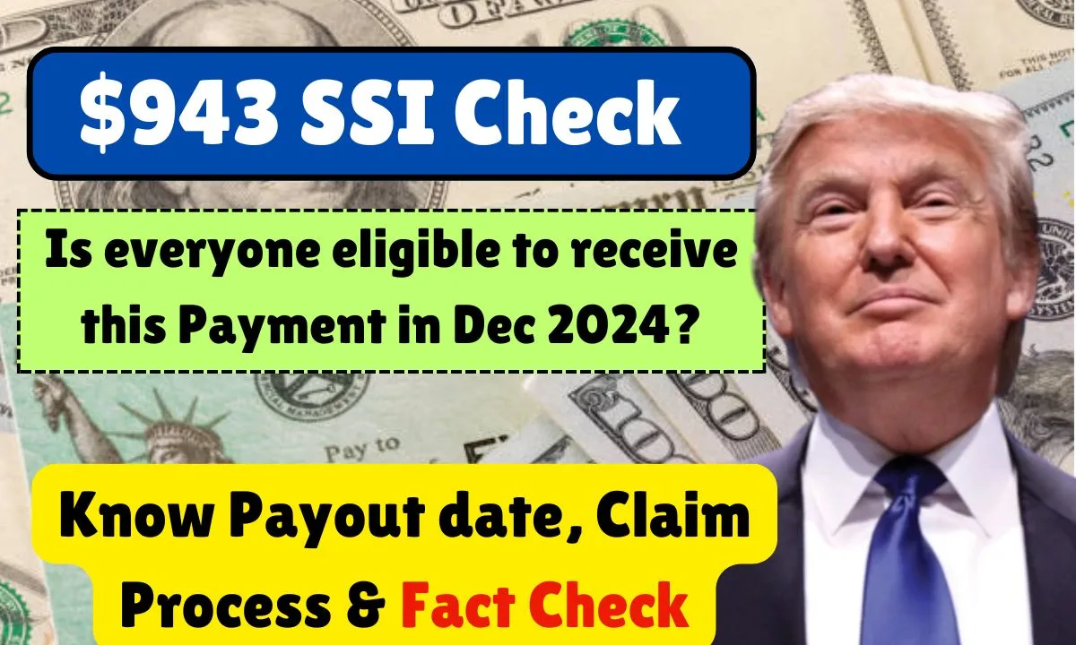 $943 SSI Check: Is everyone eligible to receive this Payment in Dec 2024?