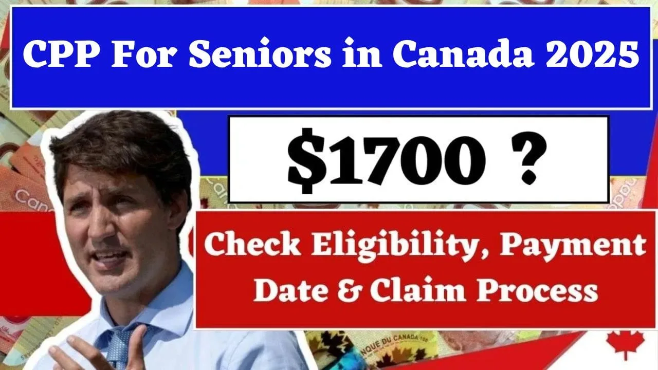 $1700 CPP For Seniors in Canada 2025