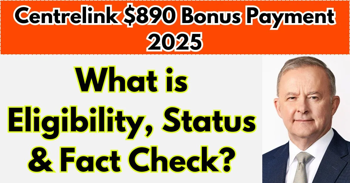 Centrelink $890 Bonus Payment 2025