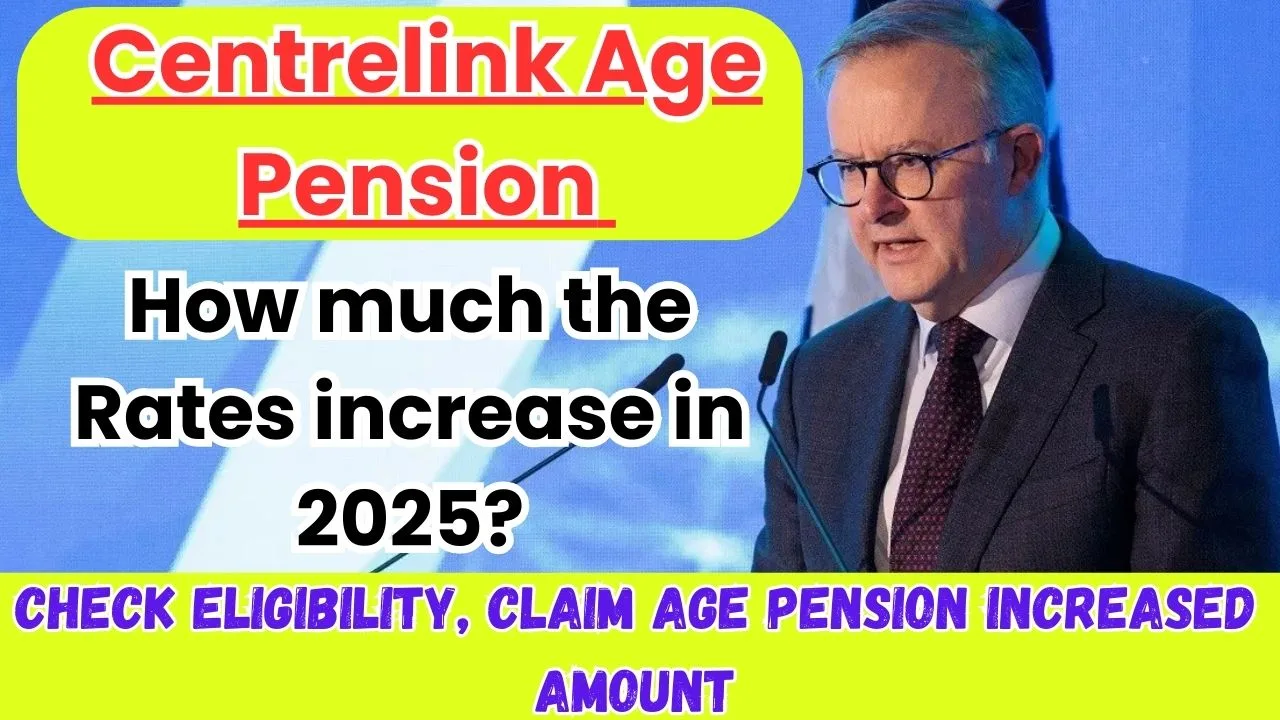 Centrelink Age Pension Rates increase in 2025