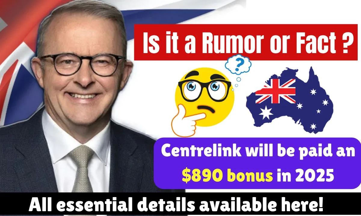 Centrelink will be paid an $890 bonus in 2025